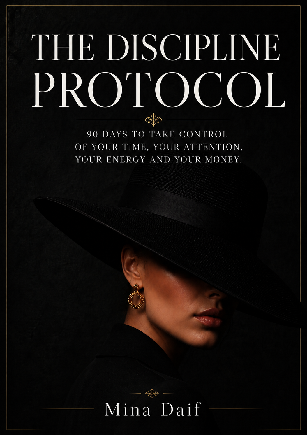 The Discipline Protocol
